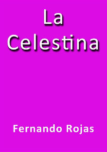La Celestina.  Fernando de Rojas