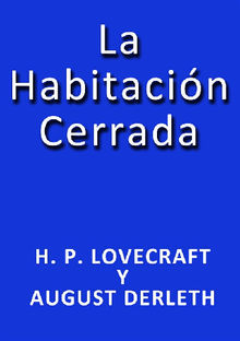 La habitacin cerrada.  H. P. Lovecraft