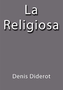 La Religiosa.  Denis Diderot