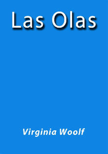 Las olas.  Virginia Woolf