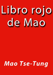 Libro rojo de Mao.  Mao Tse Tung