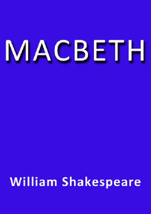 Macbeth.  William Shakespeare