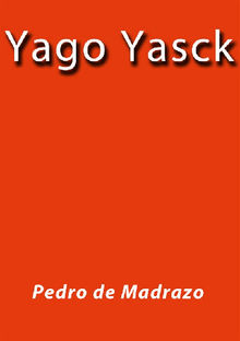 Yago Yasck.  Pedro De Madrazo