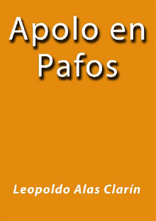 Apolo en Pafos.  LEOPOLDO ALAS CLARIN