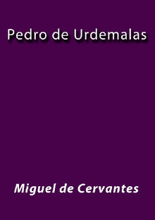 Pedro de Urdemalas.  MIGUEL DE CERVANTES