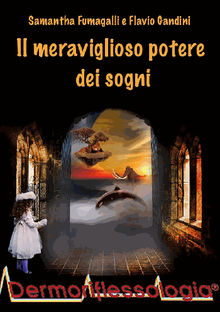 Il meraviglioso potere dei sogni.  Samantha Fumagalli