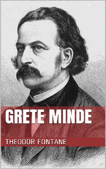 Grete Minde.  Theodor Fontane