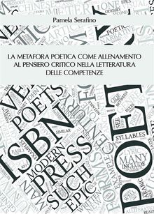 La metafora poetica come allenamento al pensiero critico nella letteratura delle competenze.  Pamela Serafino