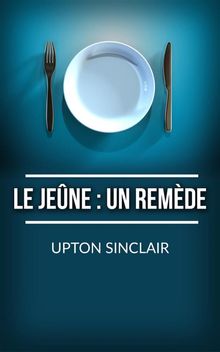 Le Jene: un remde.  Upton Sinclair