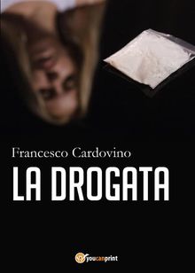 La drogata.  Francesco Cardovino