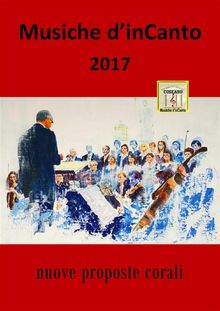 Musiche d'inCanto 2017.  Cornelio Piccoli