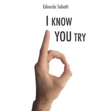 I know you try.  Edoardo Sabatti
