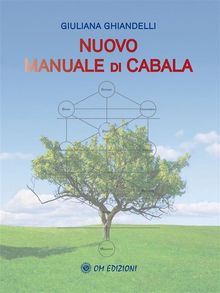 Nuovo manuale di Cabala.  Giuliana Ghiandelli