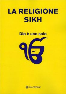 La religione Sikh.  Guru Nanak