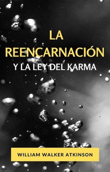 La reencarnacin y la ley del karma (traducido).  Ale. Mar. sas