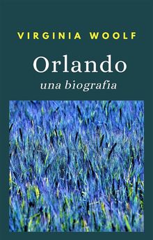 Orlando, una biografia (tradotto).  Ale. Mar. sas