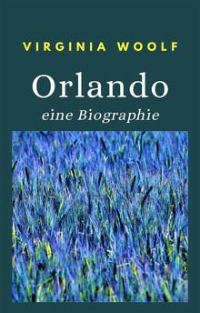 Orlando - eine Biographie (bersetzt).  Ale. Mar. sas