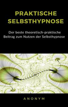 Praktische selbsthypnose (bersetzt).  Ale. Mar. sas