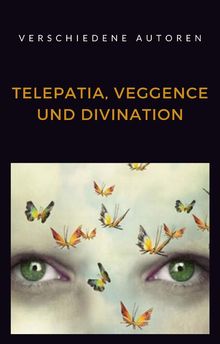 Telepatia, veggence und divination (bersetzt).  Ale. Mar. sas