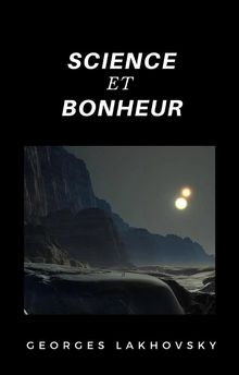 Science et bonheur (traduit).  Ale. Mar. sas