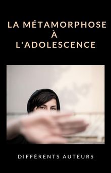 La mtamorphose  l'adolescence (traduit).  Ale. Mar. sas