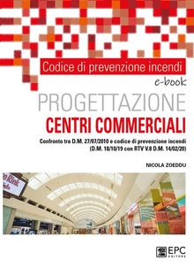 Codice di prevenzione incendi. Progettazione centri commerciale.  Nicola Zoeddu