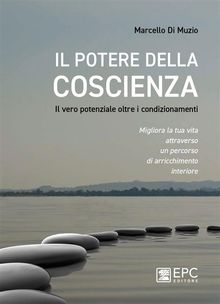 Il potere della COSCIENZA.  Marcello Di Muzio