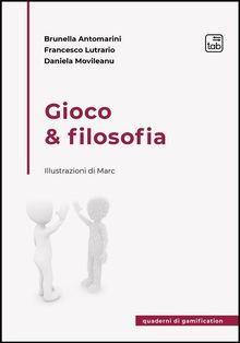 Gioco & filosofia.  Daniela Movileanu