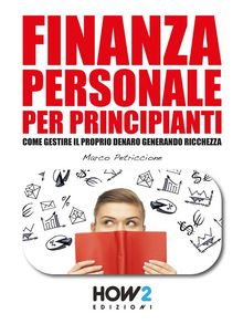 FINANZA PERSONALE per Principianti.  Marco Petriccione