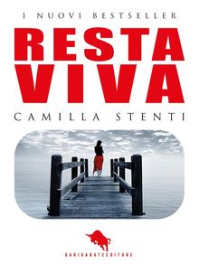 Resta Viva.  Camilla Stenti