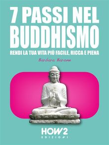 7 Passi nel Buddhismo.  Barbara Barone