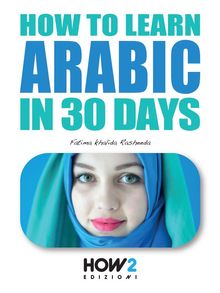How to learn Arabic in 30 days.  Fatima Khalida Rasheeda