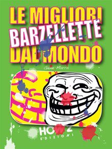 Le Migliori Barzellette dal Mondo.  Gene Marra