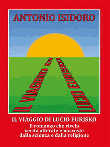 Il viaggio di Lucio Eurisko.  ANTONIO ISIDORO