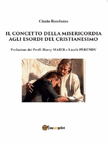 Il concetto della misericordia agli esordi del Cristianesimo.  Cinzia Randazzo