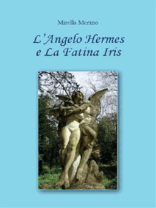LAngelo Hermes e La Fatina Iris.  Mirella Merino