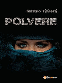 Polvere.  Matteo Tibiletti