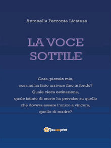 La voce sottile.  Antonella Perconte Licatese