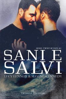 Sani e salvi.  Sloane Kennedy