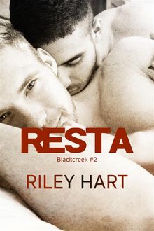 Resta.  Riley Hart