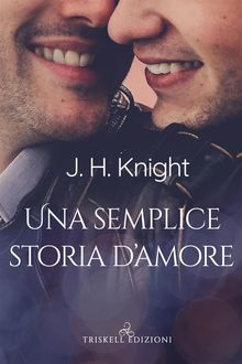 Una semplice storia d'amore.  J.H. Knight