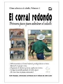 El corral redondo: Primeros pasos para adiestrar al caballo.  Keith Hosman