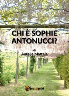 Chi  Sophie Antonucci?.  Aurelia Matteja