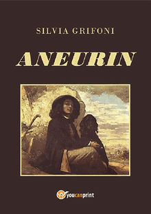 Aneurin.  Silvia Grifoni