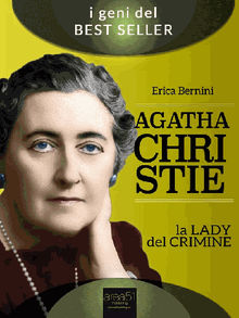 Agatha Christie. La lady del crimine.  Erica Bernini