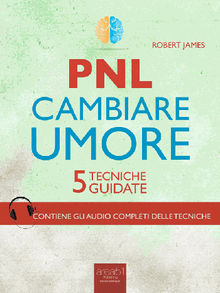 PNL. Cambiare umore.  Robert James