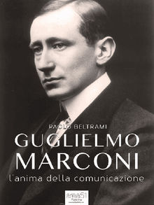 Guglielmo Marconi.  Paolo Beltrami