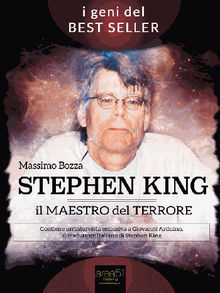 Stephen King. Il maestro del terrore.  Massimo Bozza