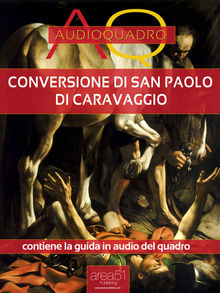 Conversione di San Paolo di Caravaggio.  Cristian Camanzi