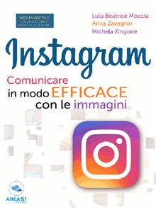 Instagram. Comunicare in modo efficace con le immagini.  Lul Beatrice Moccia